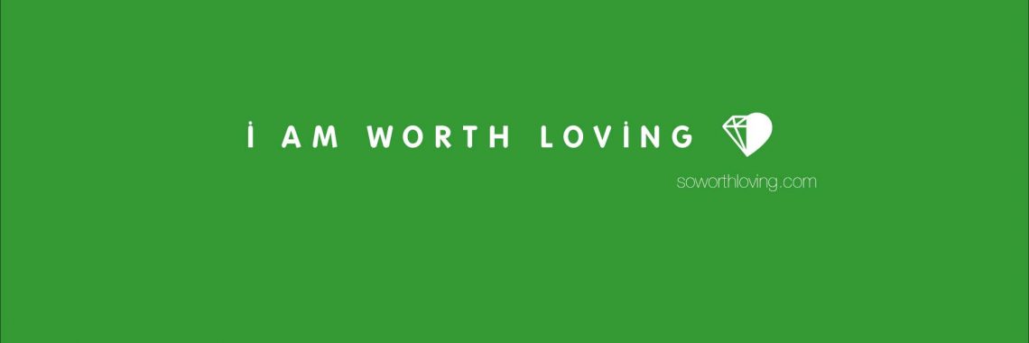 I Am Worth Loving Wallpaper